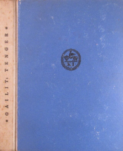 August Gailit - Tenger (Elbesz�l�sek)