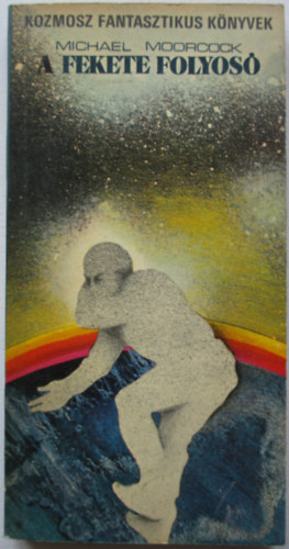 Michael Moorcock - A fekete folyos�
