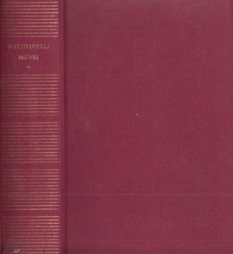 Nicolo Machiavelli - Machiavelli mvei I.