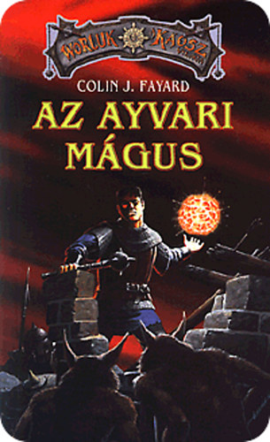 Colin J. Fayard - Az ayvari mgus