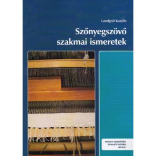 Landgrf Katalin - Sznyegszv szakmai ismeretek