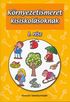 Demeter Gborn - Krnyezetismeret kisiskolsoknak - 1. rsz