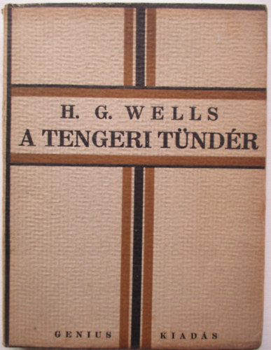 H. G. Wells - A tengeri tndr