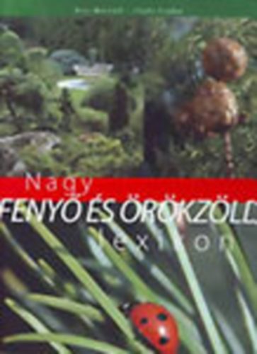 Kiss Marcell-Illyés Csaba - Nagy fenyő és örökzöld lexikon