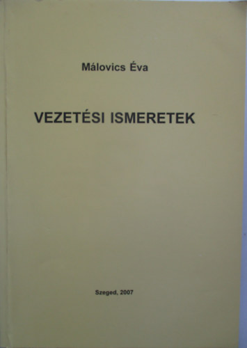 M�lovics �va - Vezet�si ismeretek