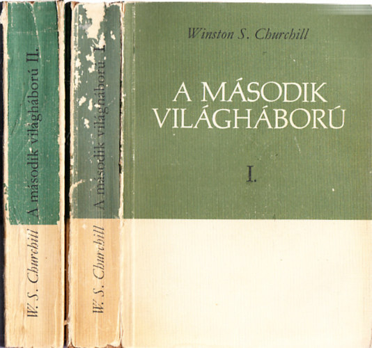 Winston Churchill - A második világháború I-II.(Első magyar nyelvű kiadás. Számozott, zárt terjesztésű kiadás.)