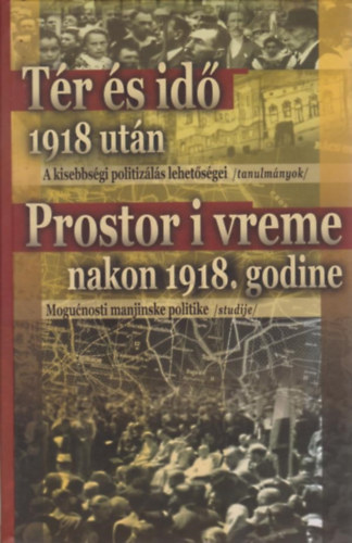 Tér és idő 1918 után / Prostor i vreme nakon 1918 godine