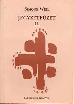 Simone Weil - Jegyzetf�zet II.
