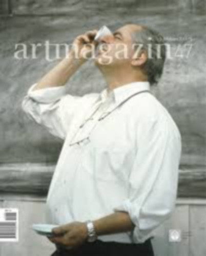 Topor Tünde (szerk.) - Artmagazin 47