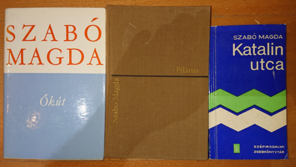 Szab Magda - 3 knyv Szab Magdtl: Katalin utca, kt, Piltus