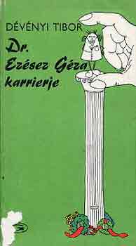Dvnyi Tibor - Dr. Ezsez Gza karrierje