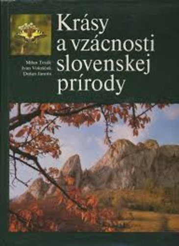 Janota-Tesk-Voloscuk - Krsy a vzcnosti slovenskej prrody