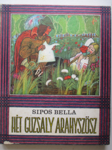 Sipos Bella - H�t guzsaly aranysz�sz