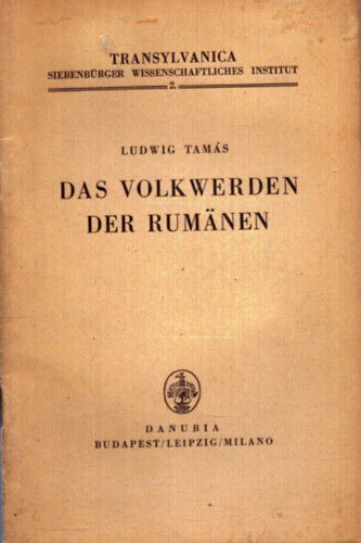 Ludwig Tam�s - Das Volkwerden der Rum�nen