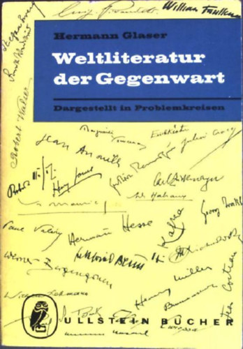 Hermann Glaser - Weltliteratur der Gegenwart: Dargestellt in Problemkreisen
