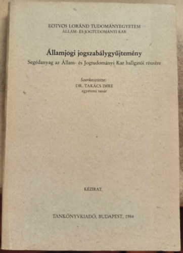 Dr. Takcs Imre - llamjogi jogszablygyjtemny