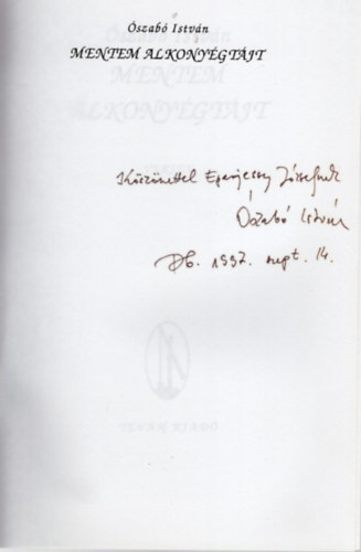 Ószabó István - Mentem alkonyégtájt (dedikált)