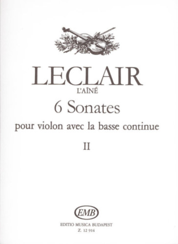 Jean Marie Leclair - 6 Sonates pour violon avec la basse continue I.