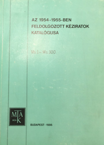 F. Csanak D�ra - Az 1954-1955-ben feldolgozott k�ziratok katal�gusa