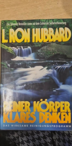 L. Ron Hubbard - Reiner K�rper Klares Denken (Tiszta test, tiszta gondolkod�s n�met nyelven)
