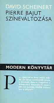David Scheinert - Pierre Bajut sz�nev�ltoz�sa