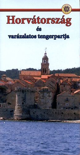Sznyi Attila - Horvtorszg s varzslatos tengerpartja