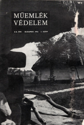 Műemlék védelem - 1976. XX. évf. 2. szám