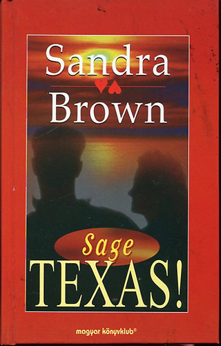 Sandra Brown - Sage Texas!