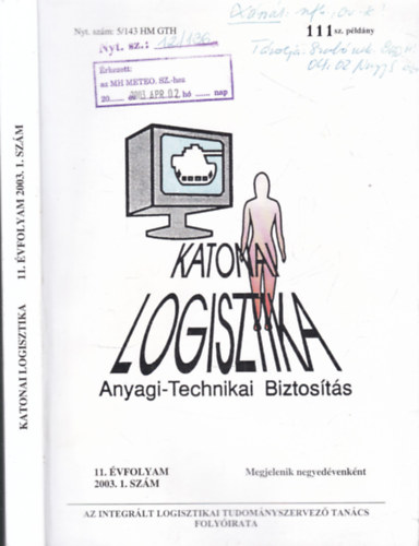 Katonai logisztika (Anyagi-technikai biztosts) 2003/1. (szmozott, bels kiadvny)