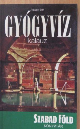 Pal�gyi Edit - Gy�gyv�z kalauz