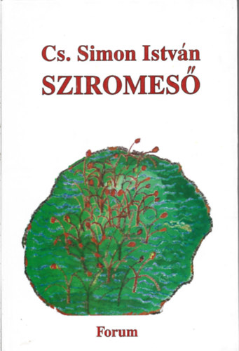 Cs. Simon István - Sziromeső