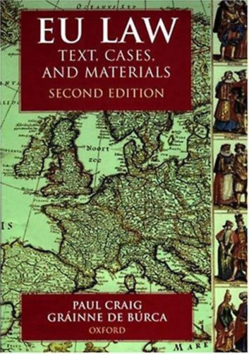 Grinne de Brca Paul Craig - EU Law: Text, Cases and Materials