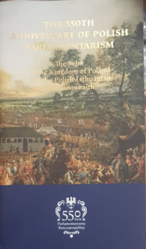 Waclaw Uruszczak - The 550th Anniversary of Polish Parlamentarism