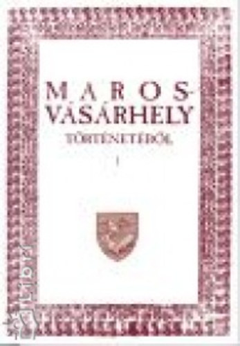 Marosvsrhely trtnetbl