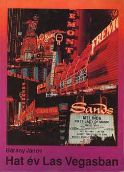 B�r�ny J�nos - Hat �v Las Vegasban
