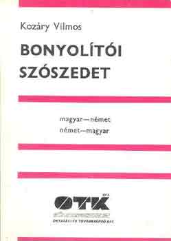 Kozry Vilmos - Bonyolti szszedet (magyar-nmet, nmet-magyar)