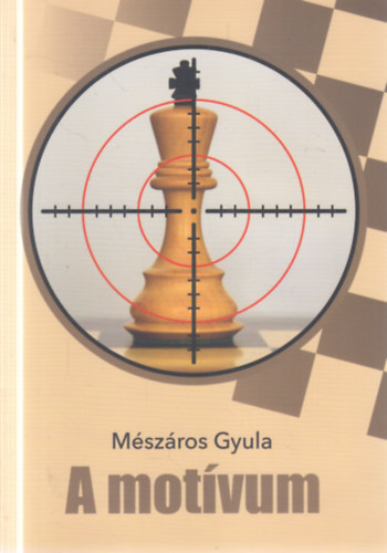 Mészáros Gyula - A motívum