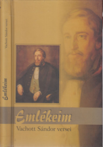 Eml�keim (Vachott S�ndor versei)- sz�mozott