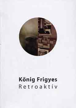 Knig Frigyes - Knig Frigyes - Retroaktv