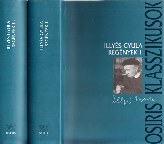 Illy�s Gyula - Reg�nyek I-II. (Osiris klasszikusok)