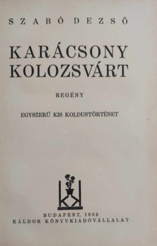 Szab Dezs - Karcsony Kolozsvrt