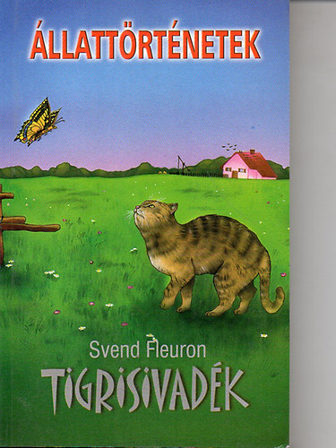 Svend Fleuron - Tigrisivadk - Egy macskacsald trtnete