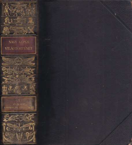 Marczali Henrik; Ger�b J�zsef - Nagy k�pes vil�gt�rt�net 3. Az �kor: A r�maiak t�rt�nete