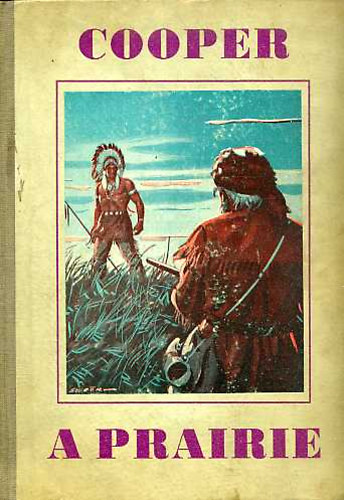 Haranghy Jen rajzaival; Honti Rezs tdolgozta; Cooper - A prairie