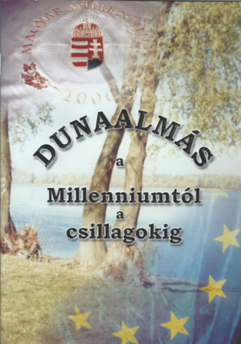 Haffnern� Dobos Szilvia - Dunaalm�s a millenniumt�l a csillagokig