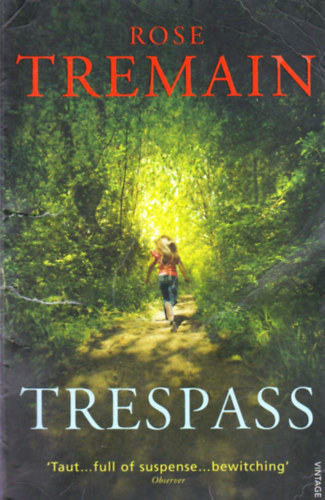 Rose Tremain - Trespass