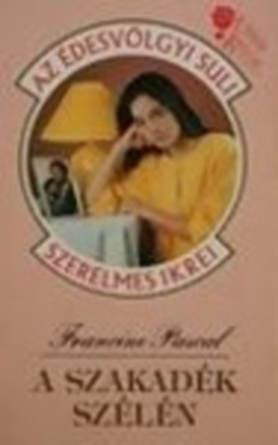 Francine Pascal - A szakadék szélén