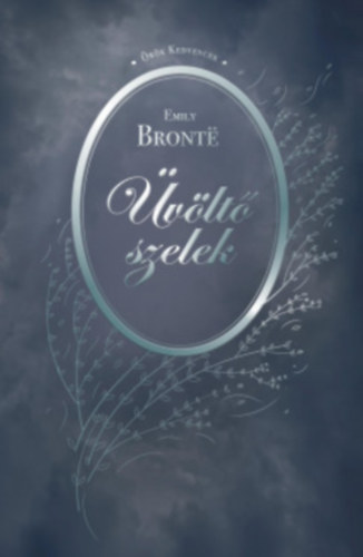 Emily Brontë - Üvöltő szelek