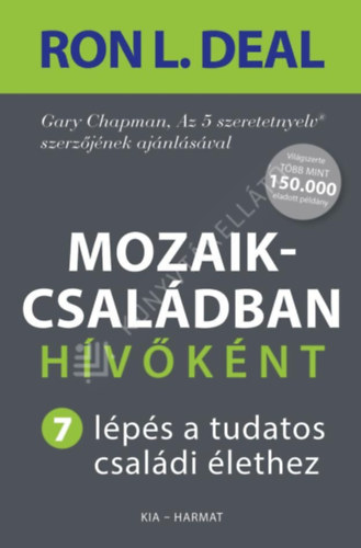 Ron L. Deal - Mozaikcsaládban hívőként
