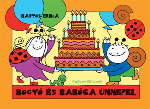 Bartos Erika - Bogy� �s Bab�ca �nnepel